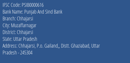 Punjab And Sind Bank Chhajarsi Branch Chhajarsi IFSC Code PSIB0000616