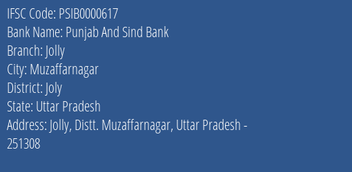 Punjab And Sind Bank Jolly Branch Joly IFSC Code PSIB0000617