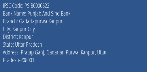 Punjab And Sind Bank Gadariapurwa Kanpur Branch Kanpur IFSC Code PSIB0000622