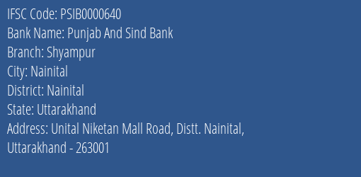 Punjab And Sind Bank Shyampur Branch, Branch Code 000640 & IFSC Code PSIB0000640