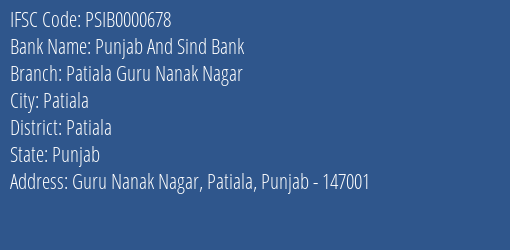 Punjab And Sind Bank Patiala Guru Nanak Nagar Branch Patiala IFSC Code PSIB0000678