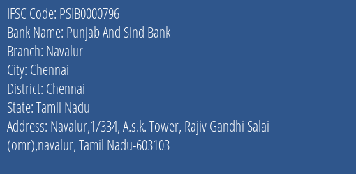 Punjab And Sind Bank Navalur Branch Chennai IFSC Code PSIB0000796