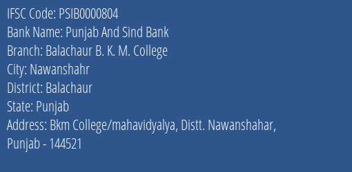 Punjab And Sind Bank Balachaur B. K. M. College Branch Balachaur IFSC Code PSIB0000804