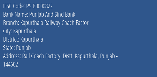 Punjab And Sind Bank Kapurthala Railway Coach Factor Branch Kapurthala IFSC Code PSIB0000822