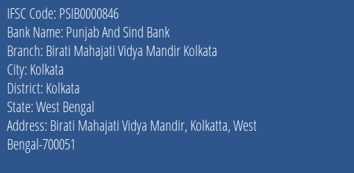 Punjab And Sind Bank Birati Mahajati Vidya Mandir Kolkata Branch Kolkata IFSC Code PSIB0000846