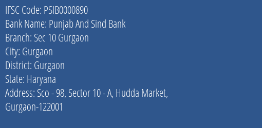 Punjab And Sind Bank Sec 10 Gurgaon Branch, Branch Code 000890 & IFSC Code PSIB0000890