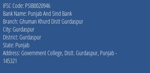 Punjab And Sind Bank Ghuman Khurd Distt Gurdaspur Branch, Branch Code 020946 & IFSC Code PSIB0020946