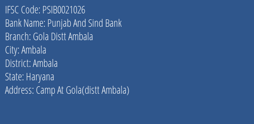 Punjab And Sind Bank Gola Distt Ambala Branch Ambala IFSC Code PSIB0021026