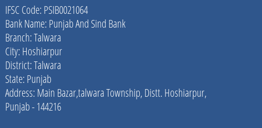 Punjab And Sind Bank Talwara Branch Talwara IFSC Code PSIB0021064