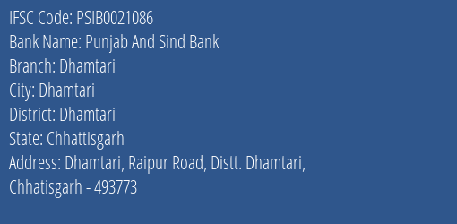 Punjab And Sind Bank Dhamtari Branch, Branch Code 021086 & IFSC Code PSIB0021086