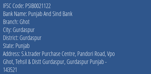 Punjab And Sind Bank Ghot Branch, Branch Code 021122 & IFSC Code PSIB0021122