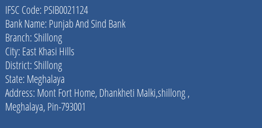 Punjab And Sind Bank Shillong Branch Shillong IFSC Code PSIB0021124