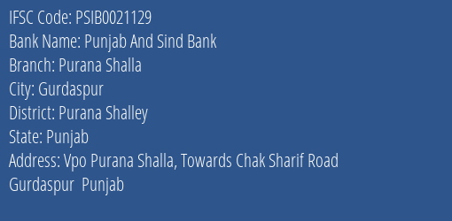 Punjab And Sind Bank Purana Shalla Branch Purana Shalley IFSC Code PSIB0021129