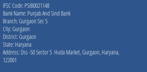 Punjab And Sind Bank Gurgaon Sec 5 Branch, Branch Code 021148 & IFSC Code PSIB0021148