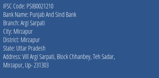 Punjab And Sind Bank Argi Sarpati Branch Mirzapur IFSC Code PSIB0021210