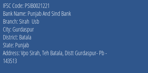 Punjab And Sind Bank Sirah Usb Branch Batala IFSC Code PSIB0021221