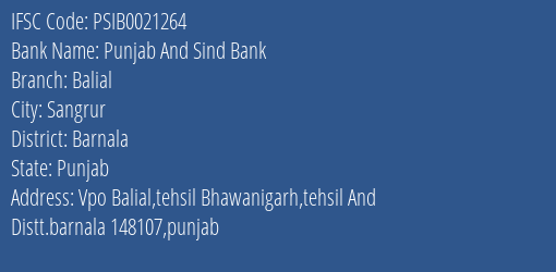Punjab And Sind Bank Balial Branch Barnala IFSC Code PSIB0021264