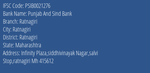 Punjab And Sind Bank Ratnagiri Branch, Branch Code 021276 & IFSC Code PSIB0021276