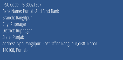Punjab And Sind Bank Rangilpur Branch Rupnagar IFSC Code PSIB0021307