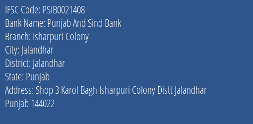 Punjab And Sind Bank Isharpuri Colony Branch Jalandhar IFSC Code PSIB0021408