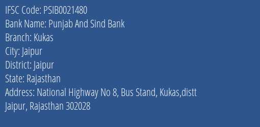 Punjab And Sind Bank Kukas Branch Jaipur IFSC Code PSIB0021480