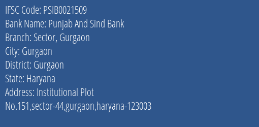 Punjab And Sind Bank Sector Gurgaon Branch, Branch Code 021509 & IFSC Code PSIB0021509