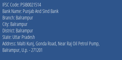 Punjab And Sind Bank Balrampur Branch Balrampur IFSC Code PSIB0021514