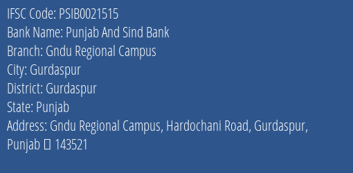 Punjab And Sind Bank Gndu Regional Campus Branch, Branch Code 021515 & IFSC Code PSIB0021515