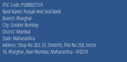 Punjab And Sind Bank Kharghar Branch, Branch Code 021519 & IFSC Code PSIB0021519
