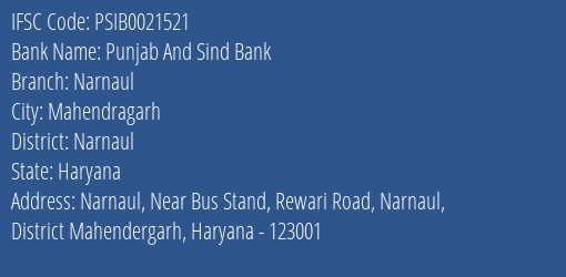 Punjab And Sind Bank Narnaul Branch, Branch Code 021521 & IFSC Code PSIB0021521