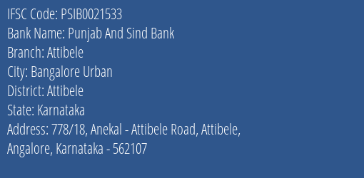 Punjab And Sind Bank Attibele Branch, Branch Code 021533 & IFSC Code PSIB0021533