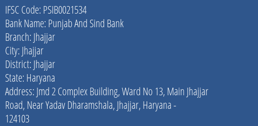 Punjab And Sind Bank Jhajjar Branch, Branch Code 021534 & IFSC Code PSIB0021534