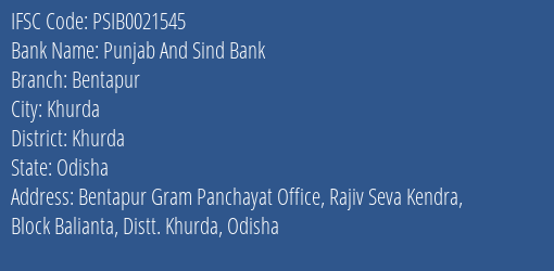 Punjab And Sind Bank Bentapur Branch Khurda IFSC Code PSIB0021545