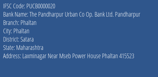 The Pandharpur Urban Co Op. Bank Ltd. Pandharpur Phaltan Branch, Branch Code 000020 & IFSC Code PUCB0000020