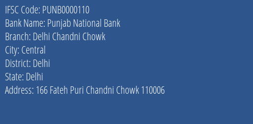 Punjab National Bank Delhi Chandni Chowk Branch, Branch Code 000110 & IFSC Code PUNB0000110