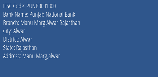 Punjab National Bank Manu Marg Alwar Rajasthan Branch Alwar IFSC Code PUNB0001300