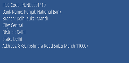Punjab National Bank Delhi Subzi Mandi Branch, Branch Code 001410 & IFSC Code PUNB0001410