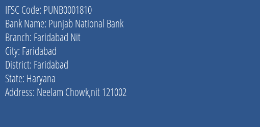 Punjab National Bank Faridabad Nit Branch, Branch Code 001810 & IFSC Code PUNB0001810