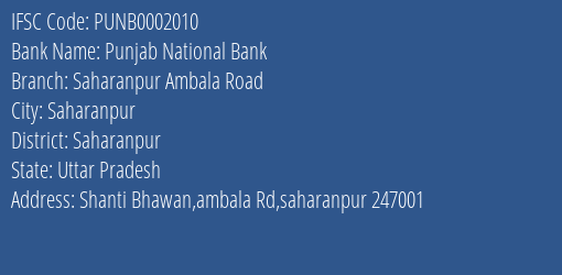 Punjab National Bank Saharanpur Ambala Road Branch Saharanpur IFSC Code PUNB0002010