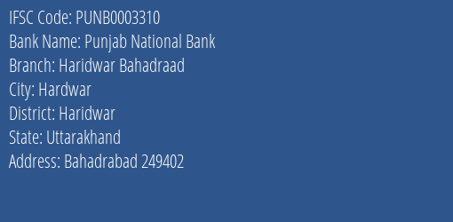 Punjab National Bank Haridwar Bahadraad Branch Haridwar IFSC Code PUNB0003310