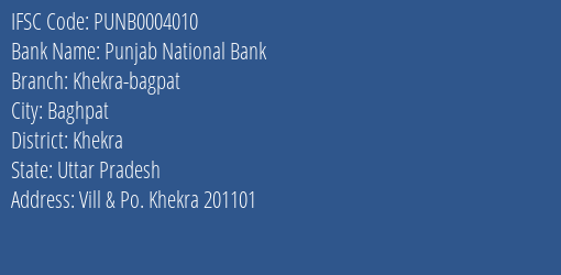 Punjab National Bank Khekra Bagpat Branch Khekra IFSC Code PUNB0004010
