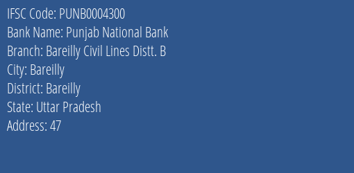 Punjab National Bank Bareilly Civil Lines Distt. B Branch Bareilly IFSC Code PUNB0004300