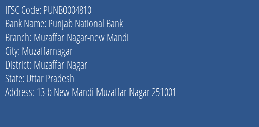Punjab National Bank Muzaffar Nagar New Mandi Branch Muzaffar Nagar IFSC Code PUNB0004810