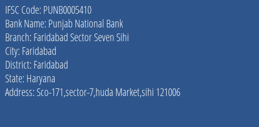 Punjab National Bank Faridabad Sector Seven Sihi Branch, Branch Code 005410 & IFSC Code PUNB0005410