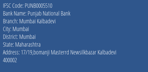 Punjab National Bank Mumbai Kalbadevi Branch, Branch Code 005510 & IFSC Code PUNB0005510