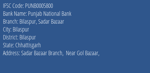 Punjab National Bank Bilaspur Sadar Bazaar Branch, Branch Code 005800 & IFSC Code PUNB0005800