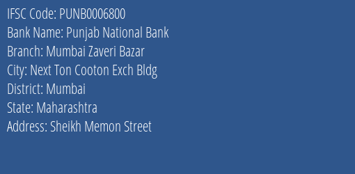 Punjab National Bank Mumbai Zaveri Bazar Branch, Branch Code 006800 & IFSC Code PUNB0006800
