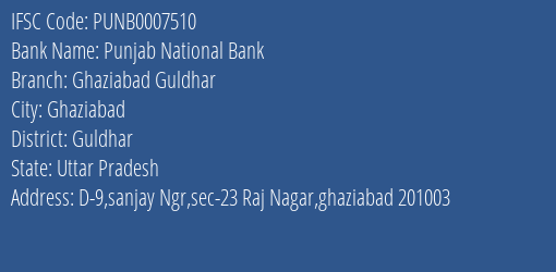 Punjab National Bank Ghaziabad Guldhar Branch Guldhar IFSC Code PUNB0007510