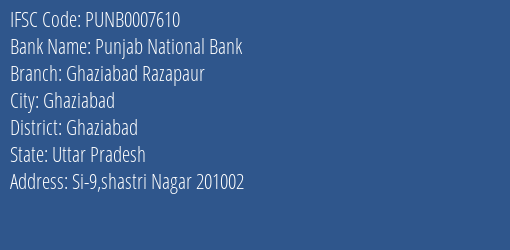 Punjab National Bank Ghaziabad Razapaur Branch, Branch Code 007610 & IFSC Code PUNB0007610