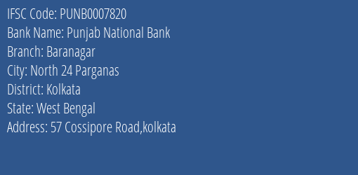 Punjab National Bank Baranagar Branch, Branch Code 007820 & IFSC Code PUNB0007820
